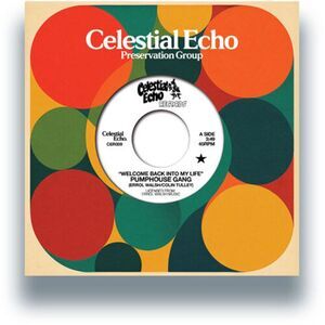 Pumphouse Gang - Welcome Back Into My Life (w/ Medlar Edit)  7-INCH SINGLE